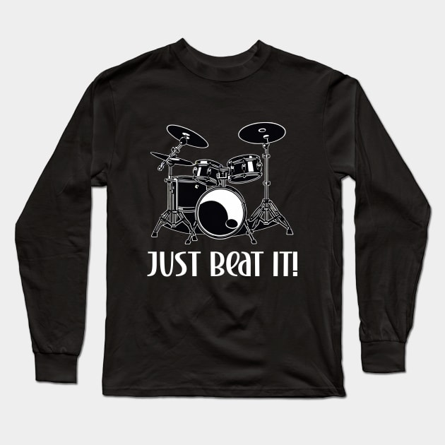 Drummer just beat it design Long Sleeve T-Shirt by Edgi